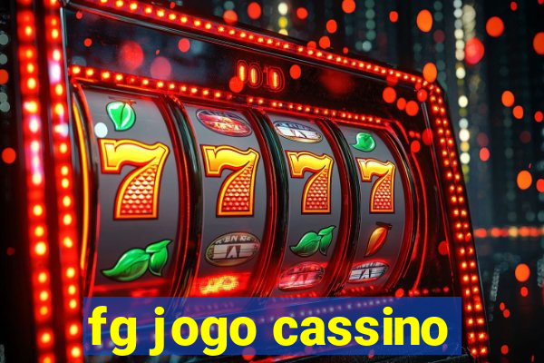 fg jogo cassino